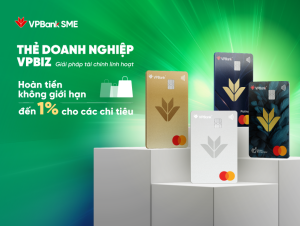 Hoàn tiền không giới hạn khi chi tiêu bằng thẻ - Giới doanh nghiệp bất ngờ với chiến dịch chơi lớn nhất thị trường của VPBank 