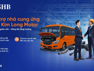 SHB cấp gói tín dụng cho doanh nghiệp thuộc chuỗi cung ứng đầu vào cho Kim Long Motor, hỗ trợ đến 90% nhu cầu vốn