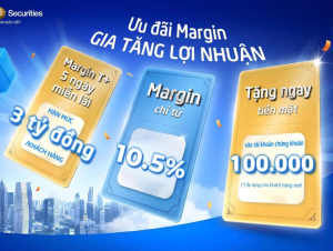 Chứng khoán Bảo Việt (BVSC) ưu đãi hấp dẫn cho vay Margin và mở tài khoản