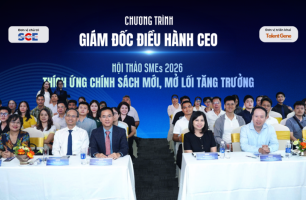 Hội thảo “SMEs 2026: Thích ứng chính sách mới, mở lối tăng trưởng”