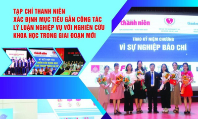 Tạp chí Thanh niên 62 năm xây dựng và phát triển, nâng tầm công tác lý luận gắn với nghiên cứu khoa học, xây dựng tòa soạn hội tụ