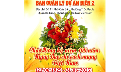 Ban Quản lý dự án Điện 2: Gửi lời chúc nhân Ngày Báo chí cách mạng Việt Nam 21/6