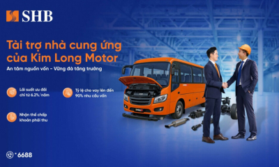 SHB cấp gói tín dụng cho doanh nghiệp thuộc chuỗi cung ứng đầu vào cho Kim Long Motor, hỗ trợ đến 90% nhu cầu vốn