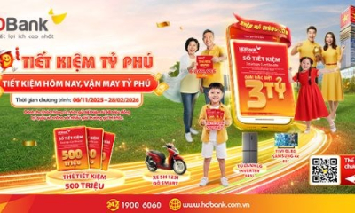 Gửi tiết kiệm HDBank với cơ hội trúng giải đặc biệt tới 3 tỉ đồng