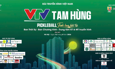 Pickleball Tam Hùng VTV - Tinh Hoa Hội Tụ lần thứ nhất năm 2026