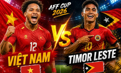 Timor Leste - Việt Nam: Màn khởi động nhẹ nhàng tại ASEAN CUP 2026