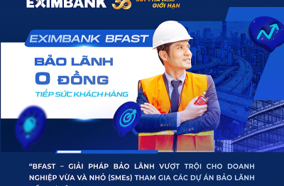 Eximbank BFAST: Bảo lãnh vốn đầu tư công