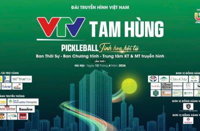 Pickleball Tam Hùng VTV - Tinh Hoa Hội Tụ lần thứ nhất năm 2026