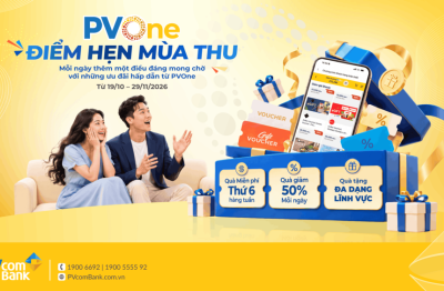 Đón thu rộn ràng với gần 21.000 quà tặng PVOne cùng ưu đãi bất ngờ từ PVcomBank