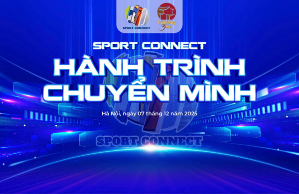 Sport Connect tổ chức sự kiện “Hành trình chuyển mình” tại Hà Nội, mở rộng kết nối và định hướng phát triển mới