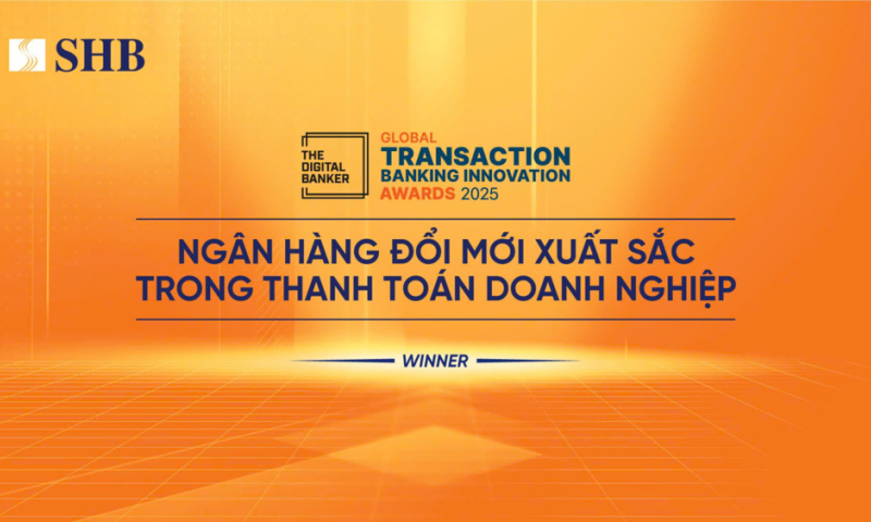 SHB được The Digital Banker vinh danh Đổi mới xuất sắc trong thanh toán doanh nghiệp